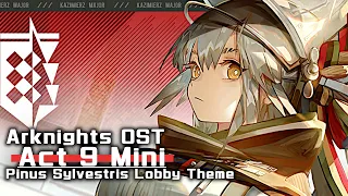 アークナイツ BGM - Pinus Sylvestris Lobby Theme | Arknights/明日方舟 红松林 OST