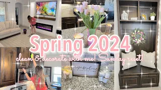 🌷SPRING 2024 EXTREME CLEAN & DECORATE WITH ME | SUNDAY RESET | CLEANING MOTIVATION | SPRING CLEANING