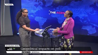 SA Election 2024 | Geopolitical impacts on poll: Sophie Mokoena updates