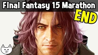 Final Fantasy XV ENDING GAMEPLAY MARATHON STREAM (Final Fantasy 15 - Chapter 15 and 14)
