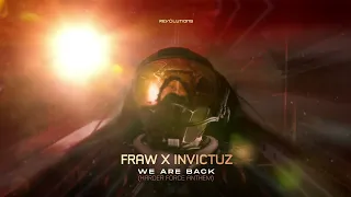 Fraw & Invictuz - We Are Back (Harder Force Anthem)