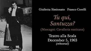 Franco Corelli & Giulietta Simionato - Tu qui, Santuzza? Dec 5, 1963 (rehearsal) IT/EN text