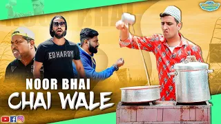 Noor Bhai Chai Wale || Roadside Tea Stall  || Shehbaaz Khan Comedy