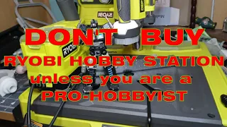 Ryobi Hobby Station RHS01 review.... spoilers.  disappointing.  so i fixed it.