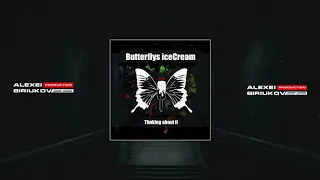 Butterflys iceСream - Thinking about It (instrumental)