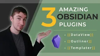 3 Amazing Obsidian Plugins [[DataView]], [[Outliner]], & [[Templater]]