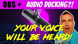 OBS Audio Ducking EXPLAINED!