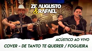 Zé Augusto e Rafael | Cover | De Tanto te Querer / Fogueira