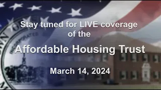 Shrewsbury Affordable Housing Trust - March 14, 2024