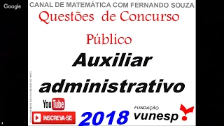 Auxiliar  administrativo. Questões  de  Concursos Públicos - matemática