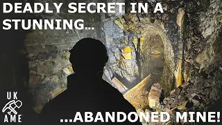 Deadly Secret In A Stunning Abandoned Mine : UKAME : #mineexploration  #abandonedmine