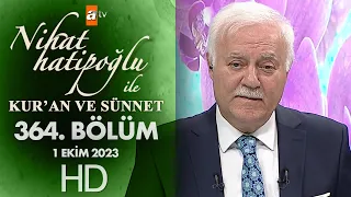 Nihat Hatipoğlu ile Kur'an ve Sünnet 364. Bölüm | 1 Ekim 2023