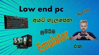 Best Emulator For Low End PC