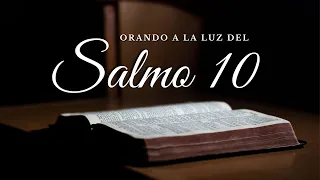 El salmo mas triste del salterio SALMO 10