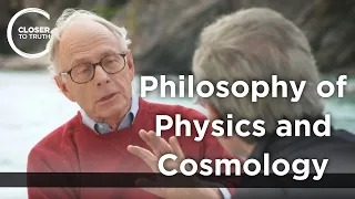 James Hartle - Philosophy of Physics and Cosmology