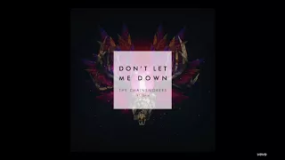 The Chainsmokers - Don’t Let Me Down ft. Daya (Official Instrumental)