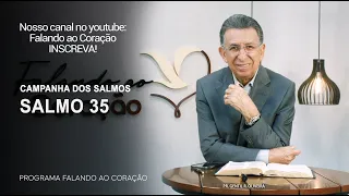 SALMO 35 | Programa Falando ao Coração | Pr Gentil R.Oliveira.
