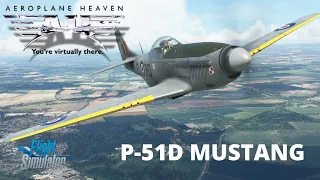 Aeroplane Heaven - P-51D Mustang - First Impressions Review - Microsoft Flight Simulator - Duxford