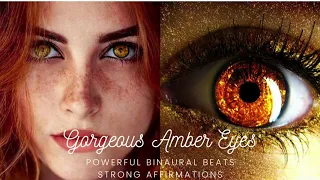 Gorgeous Amber Eyes Subliminal | (Long Ver) | POWERFUL Binaural Beats