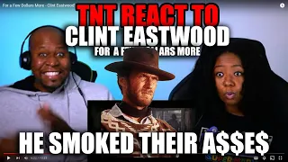 For a Few Dollars More - Clint Eastwood's Entrance | Reaction