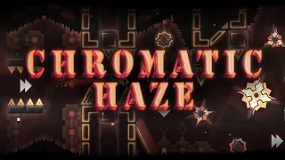 "Chromatic Haze" 100% // 33rd Extreme Demon // Gizbro