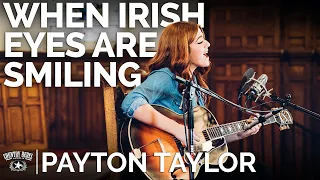 Payton Taylor - When Irish Eyes Are Smiling (Acoustic Cover) // The Church Sessions