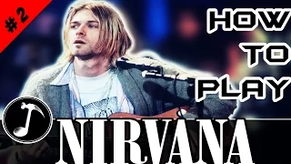 #02 HOW TO PLAY LIKE NIRVANA (ENG SUB)