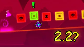 Geometry Dash 2.2 Sneak Peek but its a 2.1 layout.