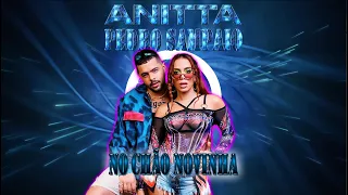 Anitta, PEDRO SAMPAIO - NO CHÃO NOVINHA Club Remix