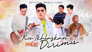 Kangen Band - Ku Ikhlaskan Dirimu (Official Music Video)