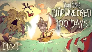 100 дней хардкора в Don't Starve Shipwrecked(1/2)