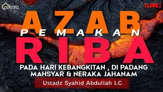 MASIH BERANI⁉️ NGERI NYA AZAB RIBA‼️ - Ustadz Syahid Abdullah #masjidaddua