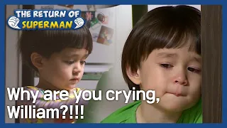 Why are you crying, William?!!! (The Return of Superman) | KBS WORLD TV 201220