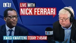 Nick Ferrari speaks to Chancellor Kwasi Kwarteng | Watch LIVE