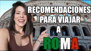 🇮🇹TIPS y RECOMENDACIONES para viajar a ROMA💥/ @ANDREAH❣️