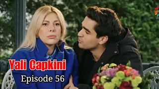 Yali Capkini Episode 56 explained in Urdu Hindi