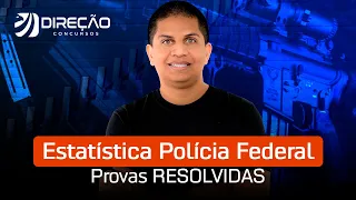 Estatística Polícia Federal - TODAS as 30 questões da PF 2018 resolvidas