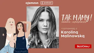 Karolina Malinowska: jako 14-latka zaczęłam samodzielne życie | Ofeminin