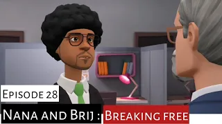 Nana and Brij: Breaking free from bondage. Episode 28: Reflections -  Christian animation.