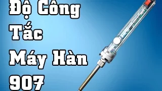 Mở Hộp Và Độ Công Tắc Cho Máy Hàn 907