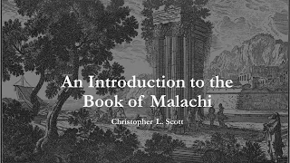 A Brief Introduction to the Book of Malachi