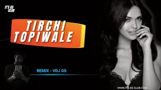 Tirchi Topi Wale (Club Mix ) VDJ Gs | Tridev | Naseeruddin Shah, Sonam |