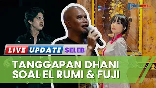 Tanggapan Ahmad Dhani seusai El Rumi Dijodohkan Warganet dengan Fuji, Akui Tak Peduli Nggak Kenal