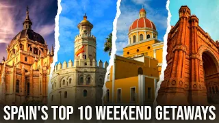 10 fabulous weekend breaks in Spain
