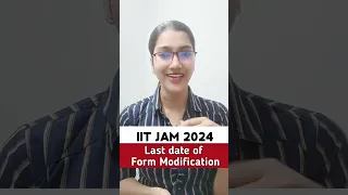 IIT JAM 2024 form modification last date | IIT JAM form me correction kab tk kr skte hain