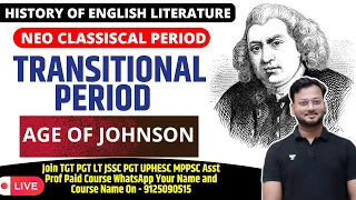 History of English Literature | Neo-Classical Age| Transitional Period | Age of Dr. Samuel Johnson