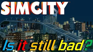 Simcity 2013 - Is it still bad?