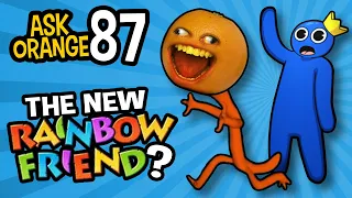 Ask Orange #87: Joining the RAINBOW FRIENDS?!