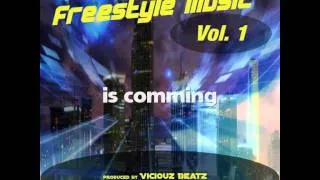 Freestyle Mix 1 is comming Viciouz Beatz