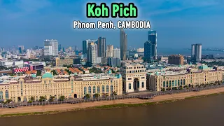 Koh Pich (Diamond Island) - Phnom Penh, Cambodia | Drone Footage